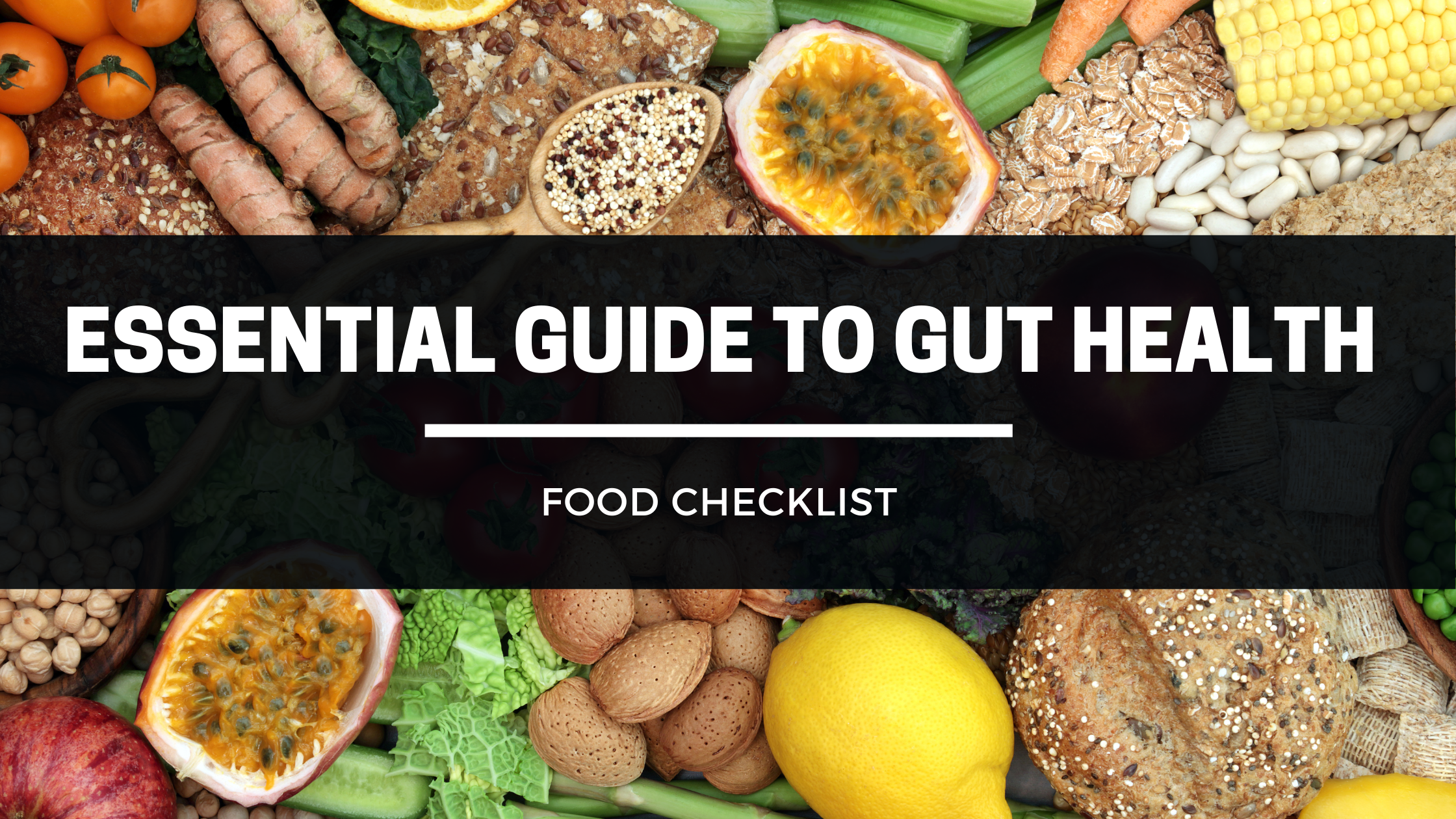 An Essential Guide To Gut Health Food Checklist