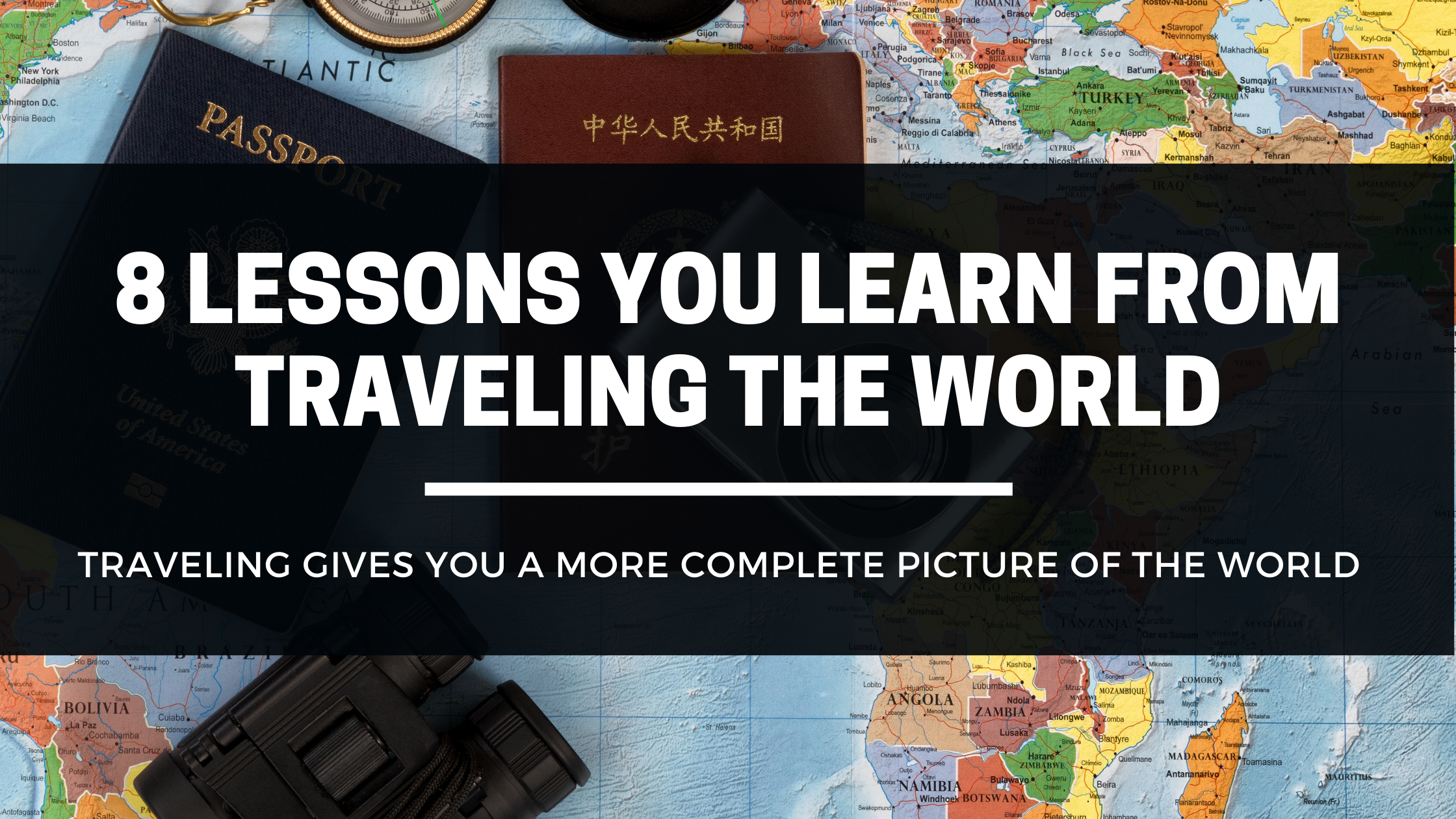 8 Lessons You Learn From Traveling The World