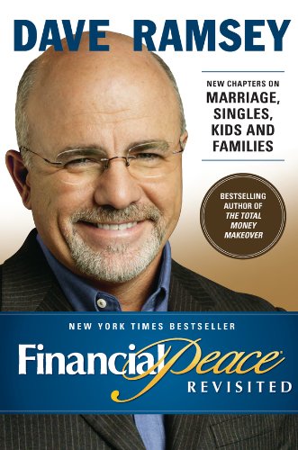 Financial Peace Revisited: New Chapters on Marriage, Singles, Kids, and Families
